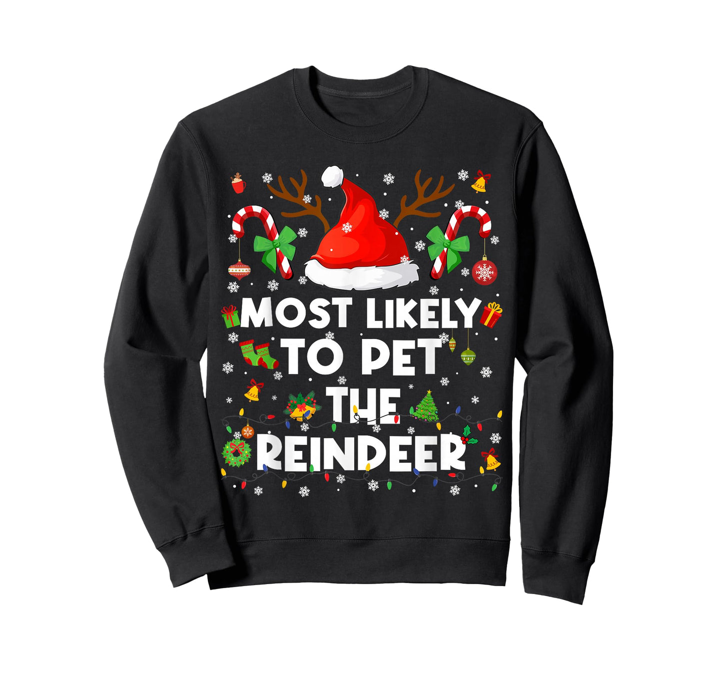Most Likely to Pet The Reindeer Pjs Christmas Xmas Men Women T-Shirt