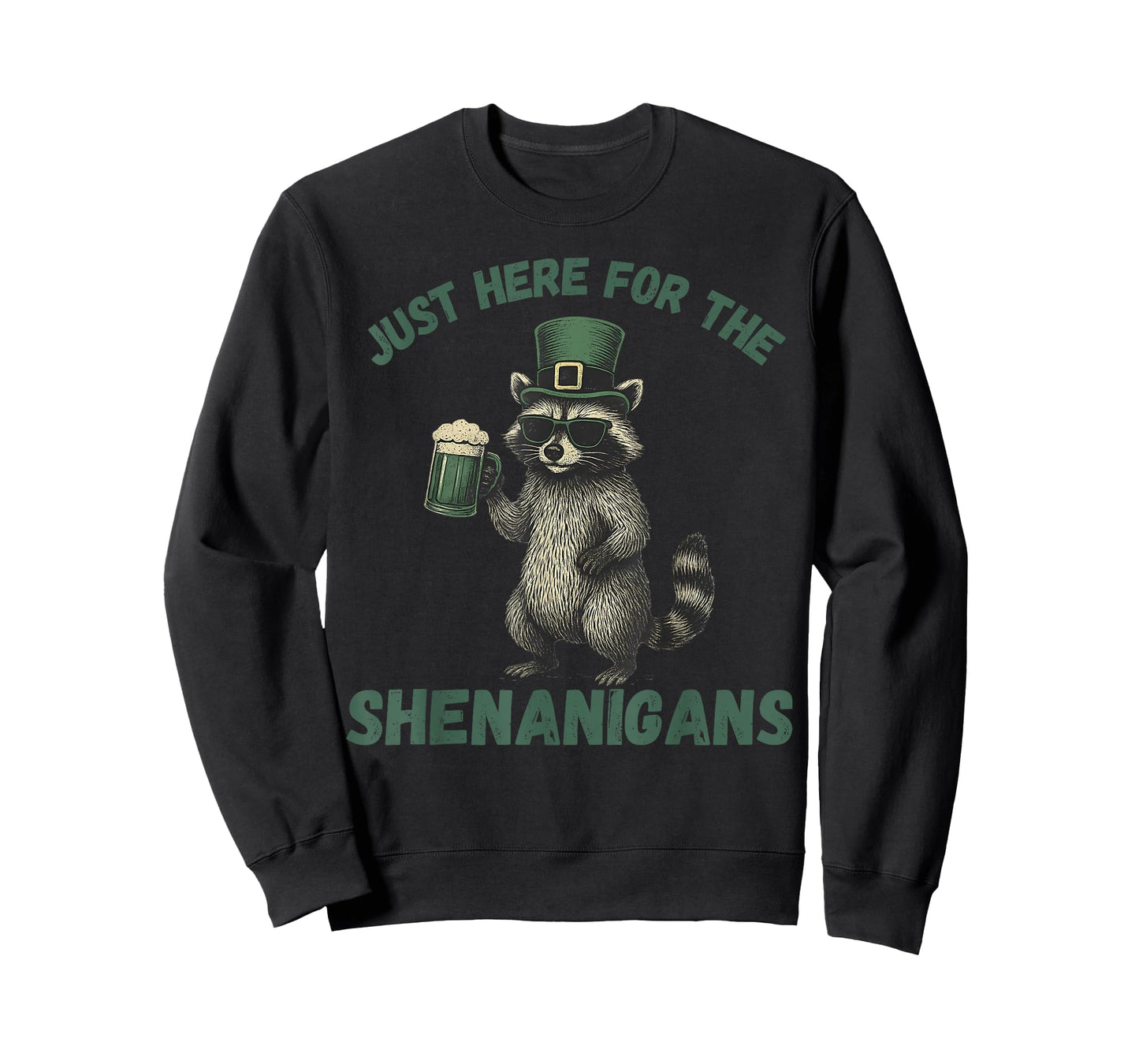St Patricks Day Just Here for The Shenanigans Mens Womens T-Shirt