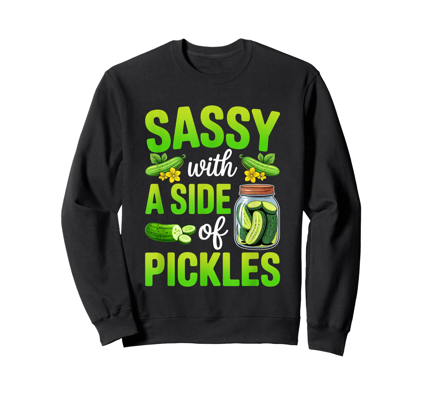 Pickle Lover Funny Sassy with A Side of Pickles T-Shirt