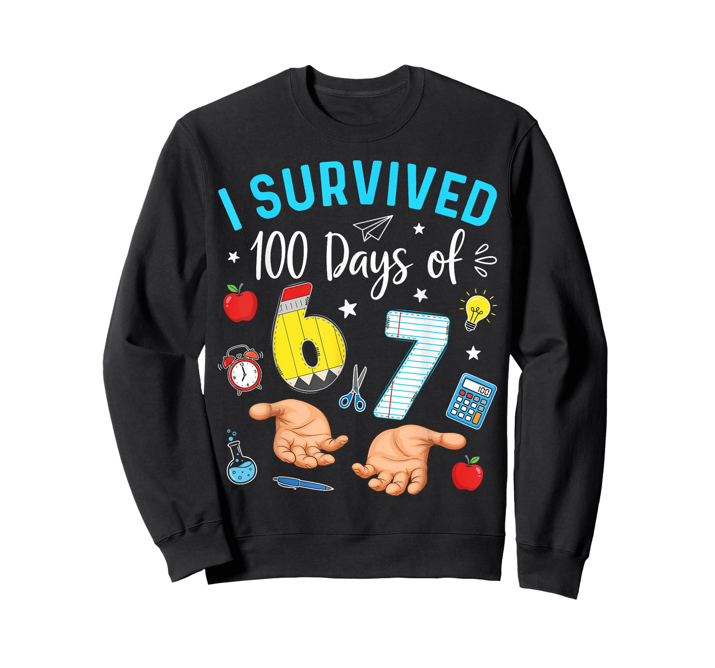 I Survived 100 Days of 67 100th Day of School Teachers Kids T-Shirt