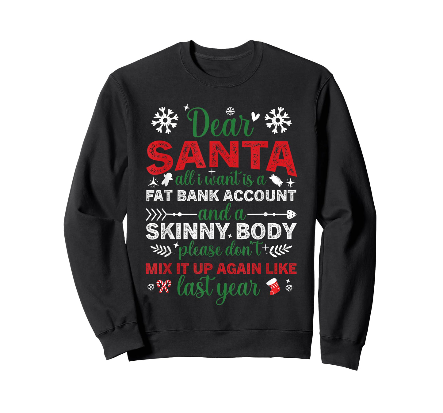Dear Santa Fat Bank Account Skinny Body Funny Christmas T-Shirt