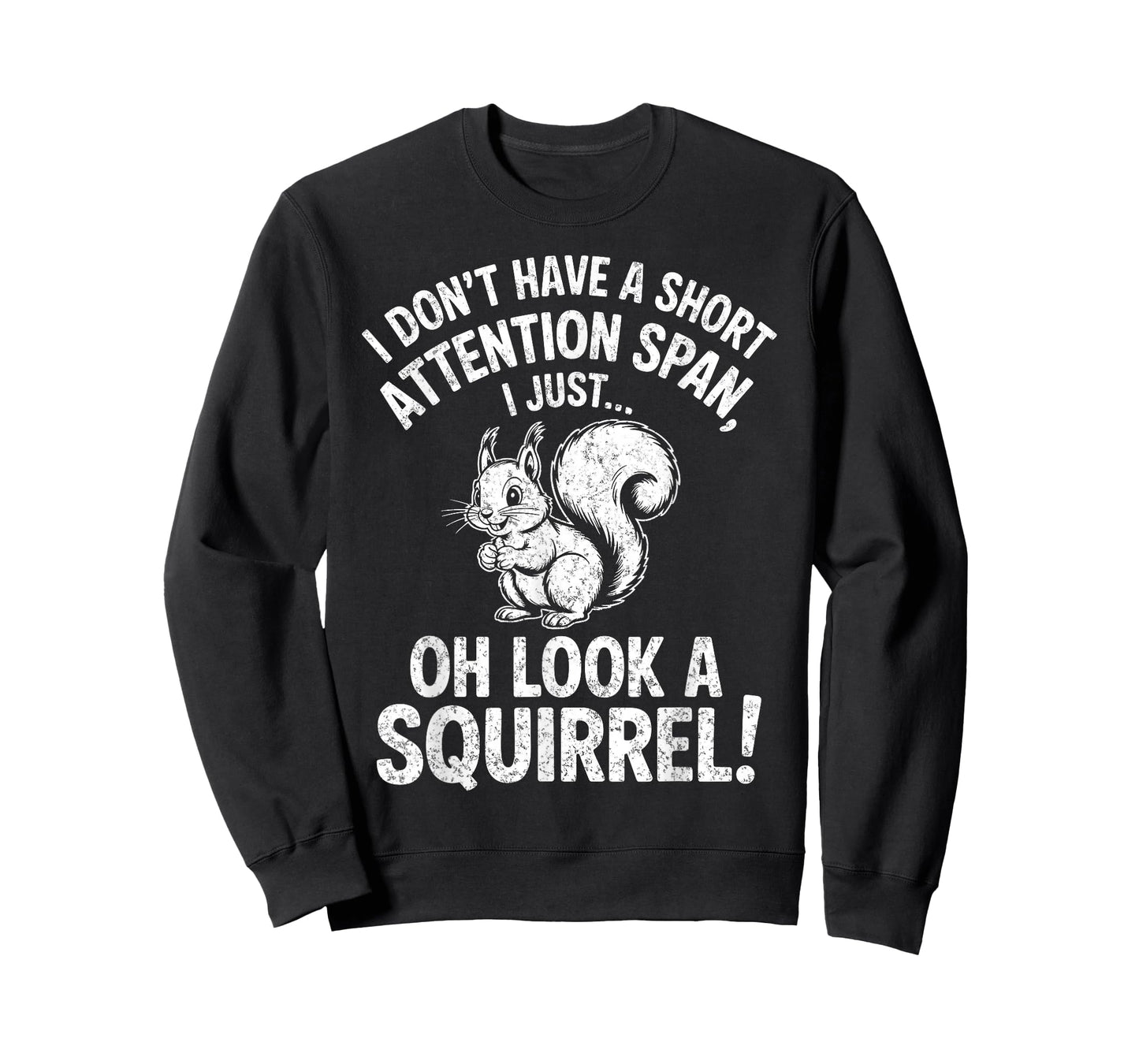 I Don't Have a Short Attention Span Funny ADHD Humor Support T-Shirt