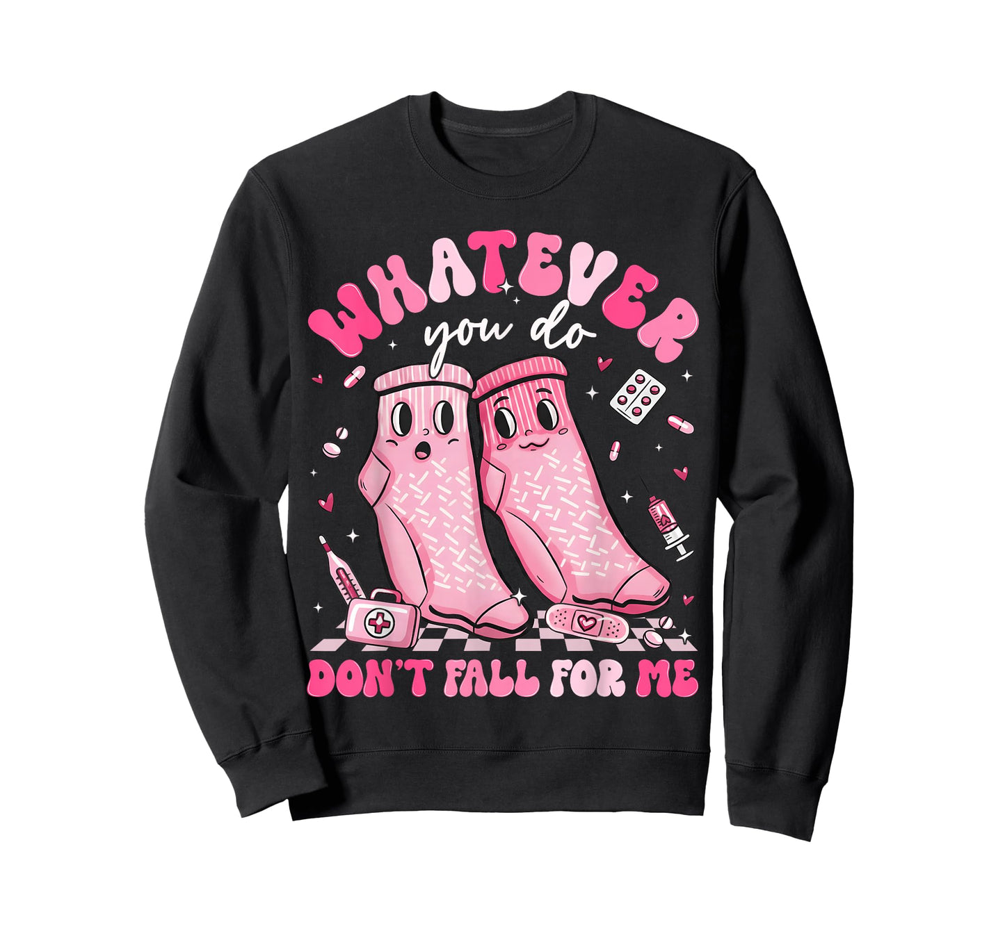 Whatever You Do Don't Fall for Me RN PCT CNA Nurse Valentine T-Shirt