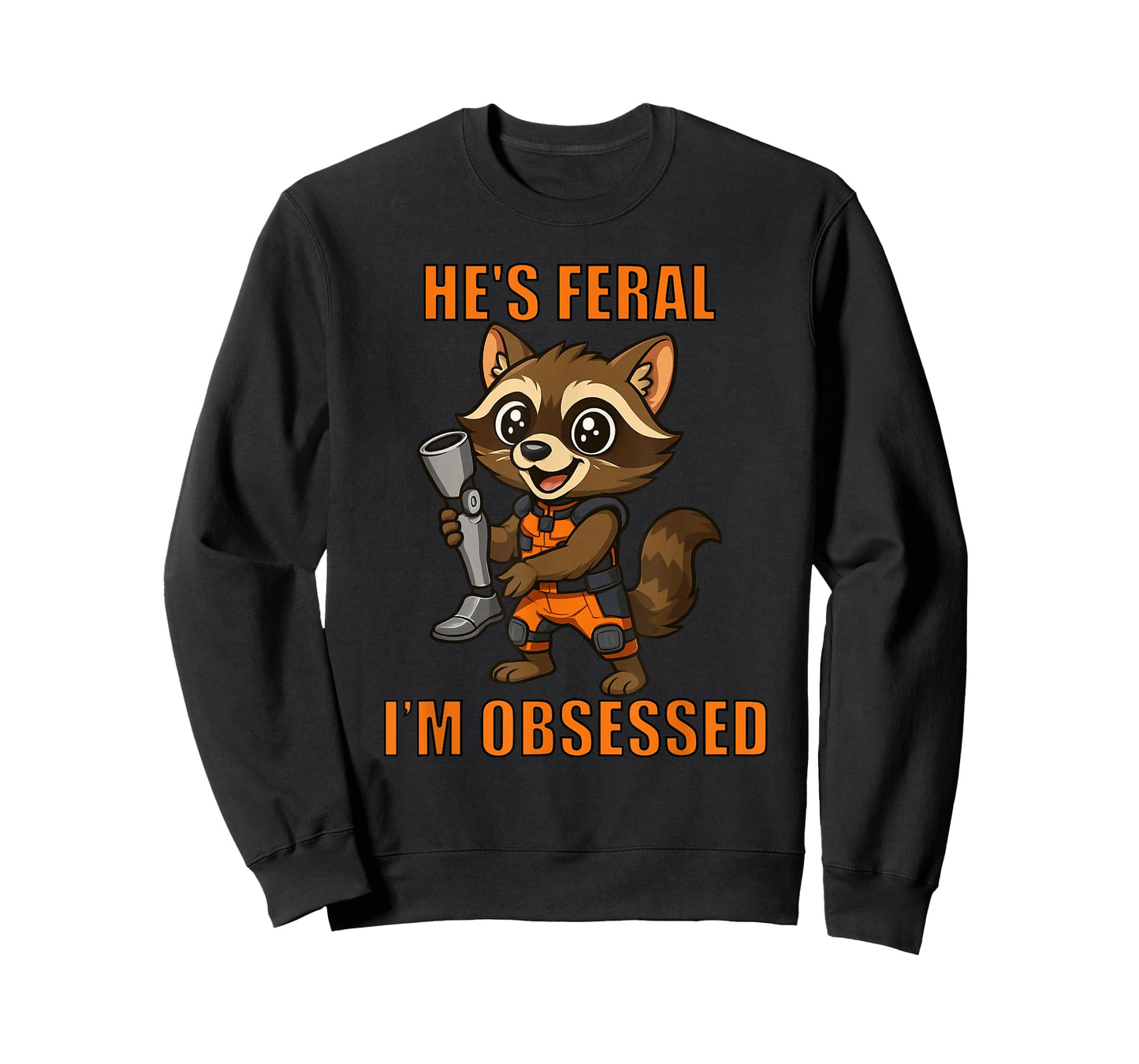 He’s Feral I’m Obsessed - Cartoon Space Raccoon T-Shirt