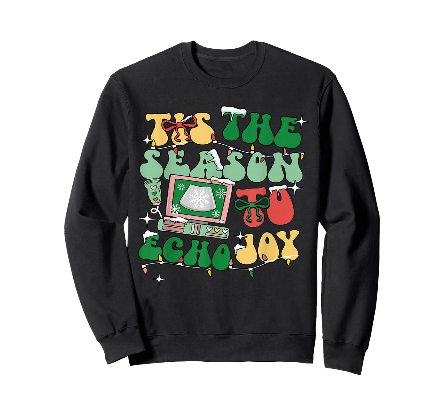 Tis The Season to Echo Joy Xmas Sonographer Ultrasound Tech T-Shirt