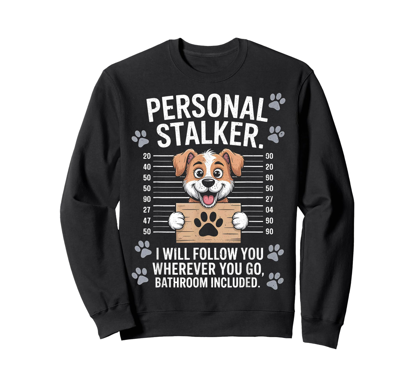 I Will Follow You Wherever You Go - Puppy Dog Owner Lover T-Shirt