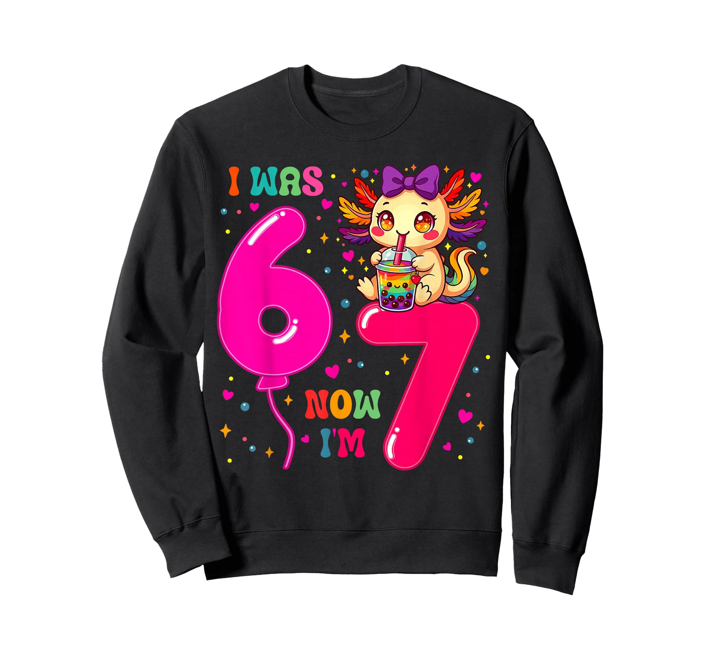 I was Six Now I'm Seven 6 7 Axolotl 67 Meme 7th Birthday T-Shirt