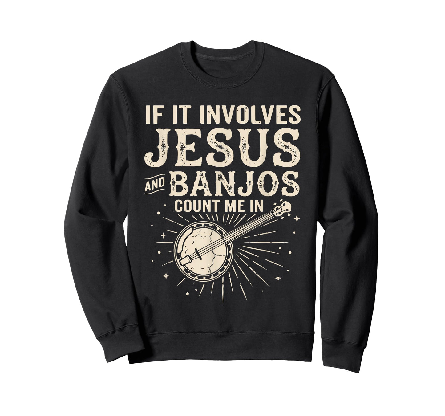 If It Involves Jesus and Banjos Count Me in T-Shirt