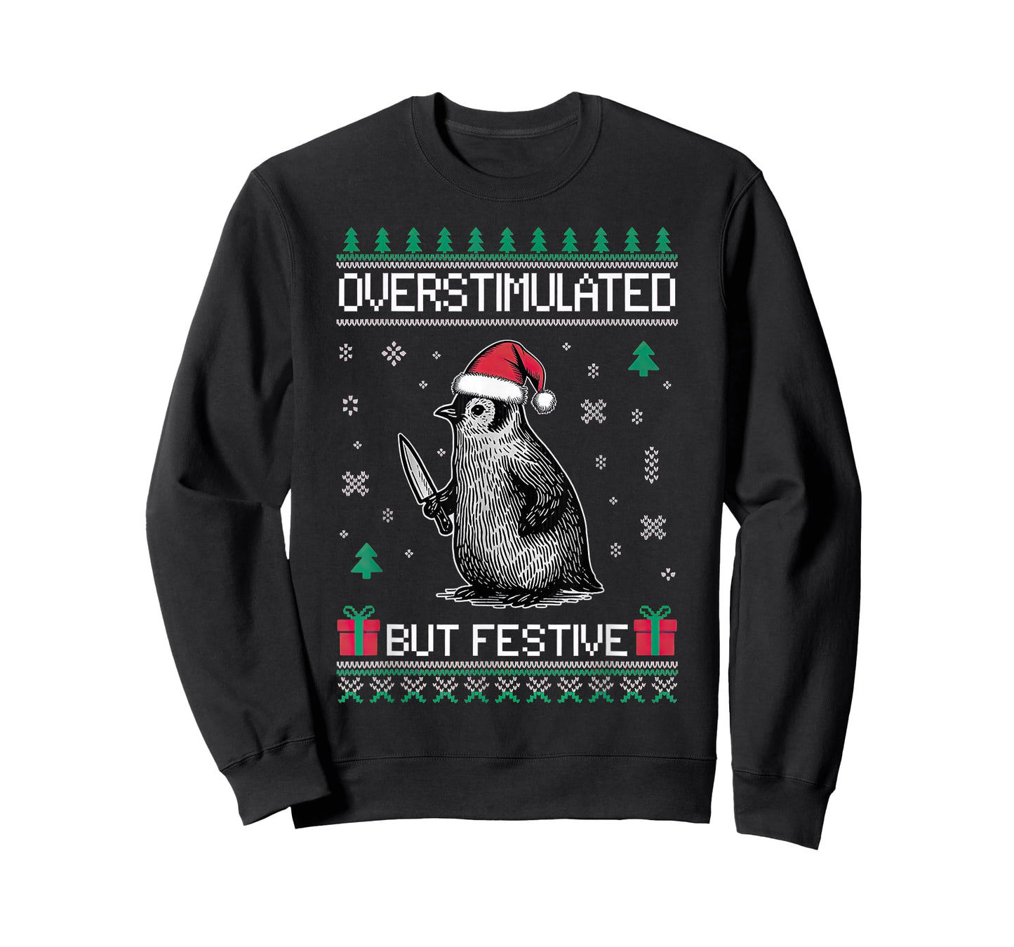 Overstimulated But Festive Christmas Ugly Penguin T-Shirt