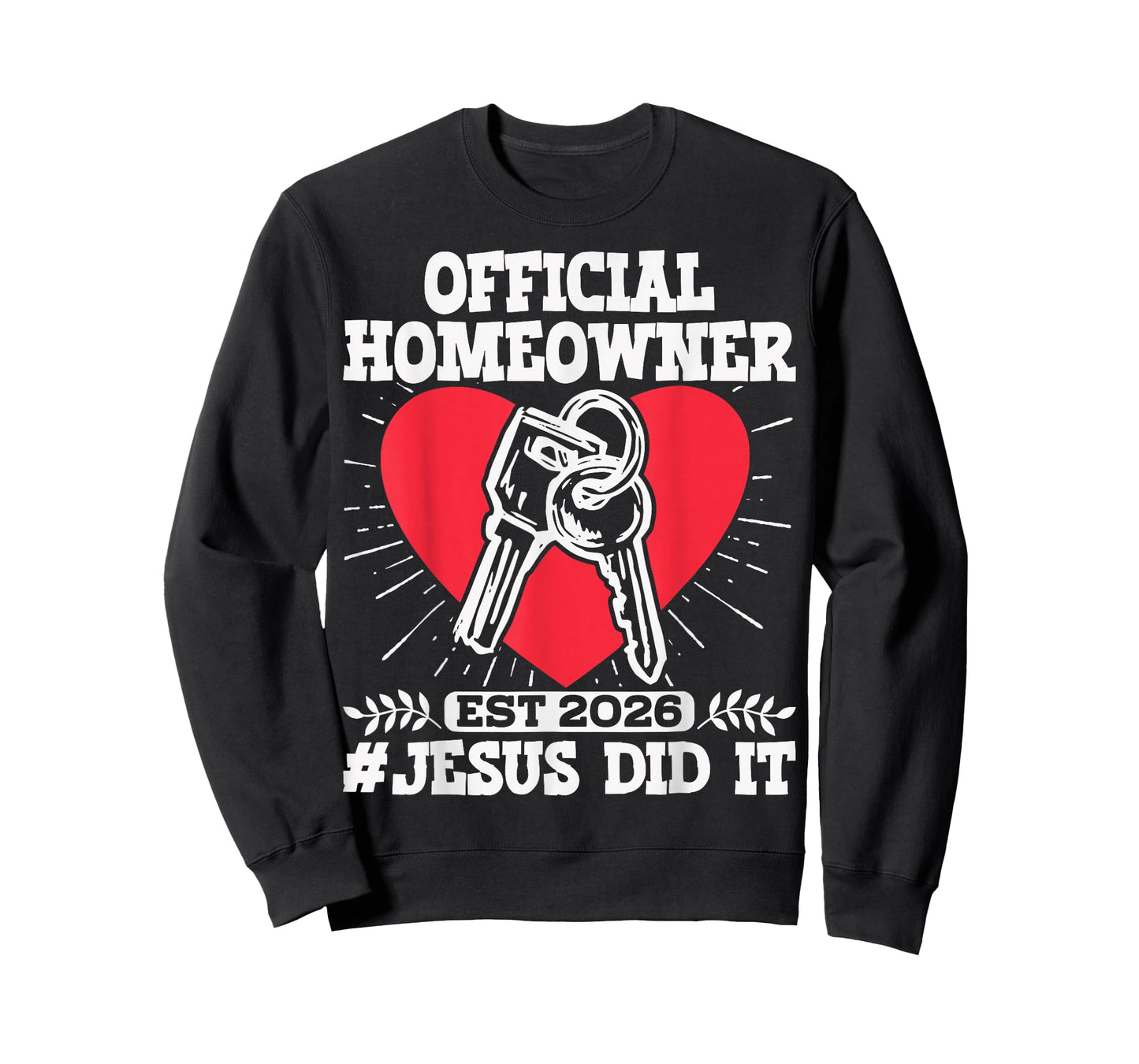 Official Homeowner Est. 2026#Jesus Did It T-Shirt