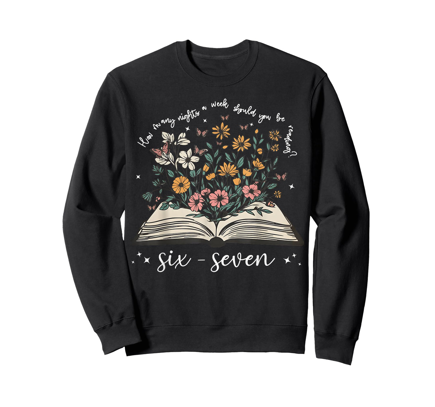 How Many Night A Week Should You Be Reading 67 Meme Floral T-Shirt