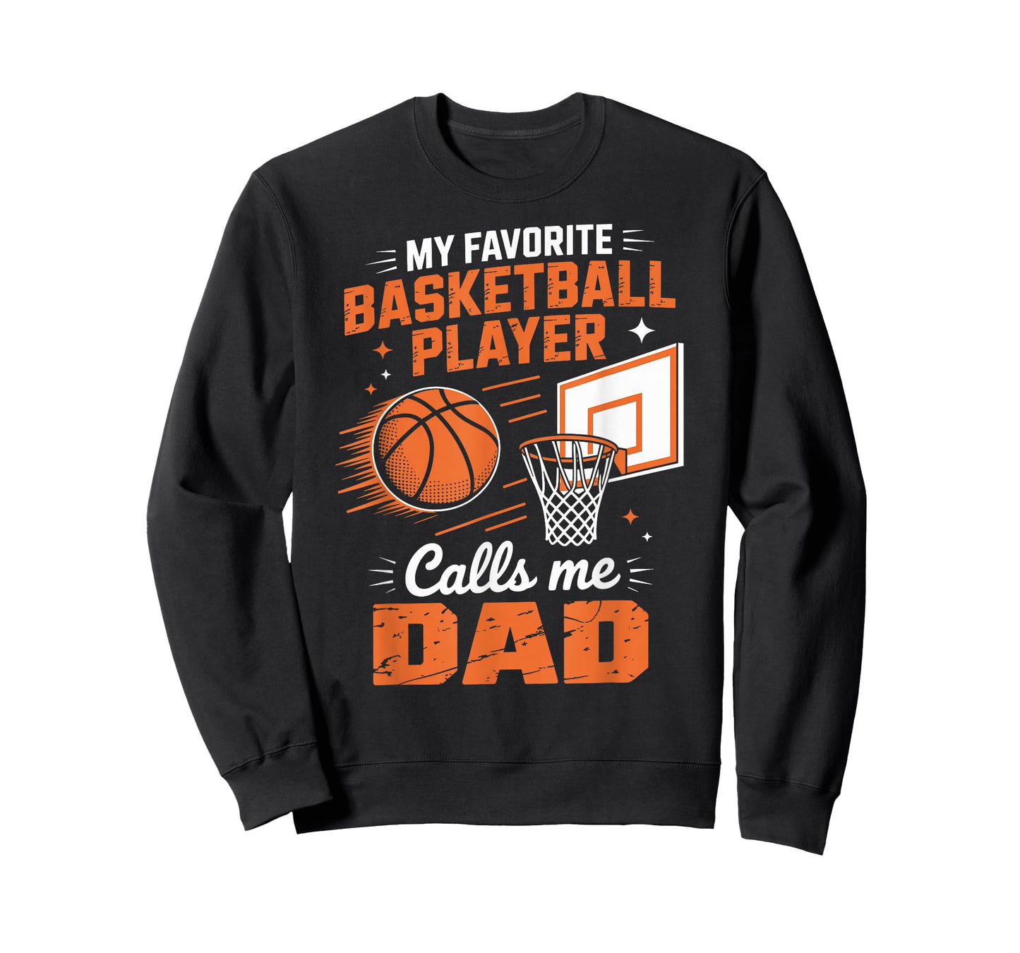 My Favorite Basketball Player Calls Me Dad T-Shirt