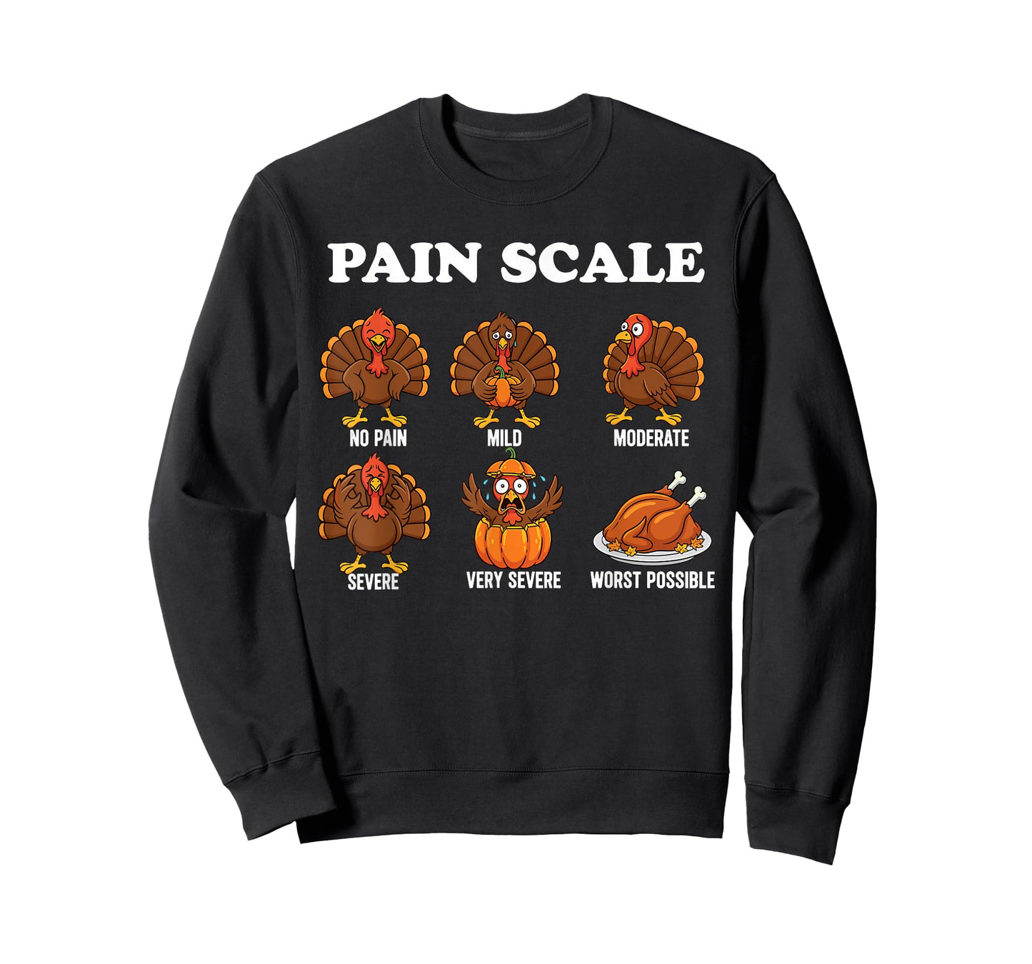 Funny Turkey Pain Scale Thanksgiving Humor Chart for Fall T-Shirt