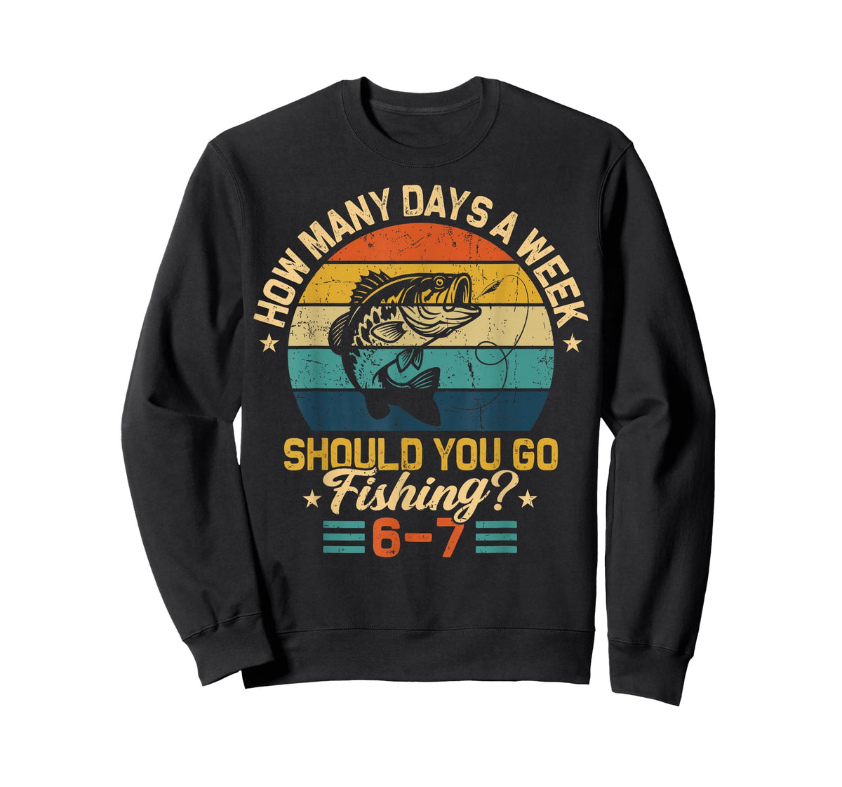 How Many Days A Week Should You Go Fishing 6 7 Fishing Boys T-Shirt