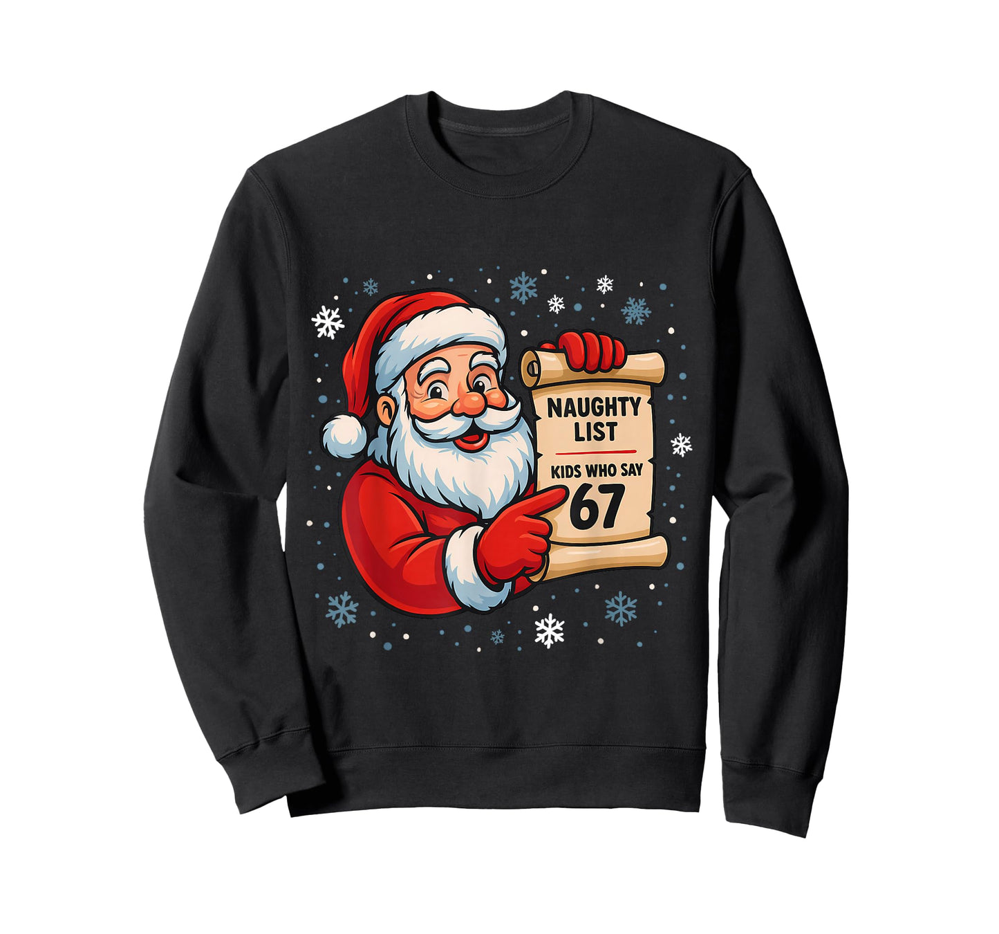 Naughty List Kids Who Say 67 Christmas Six Seven Santa Claus T-Shirt