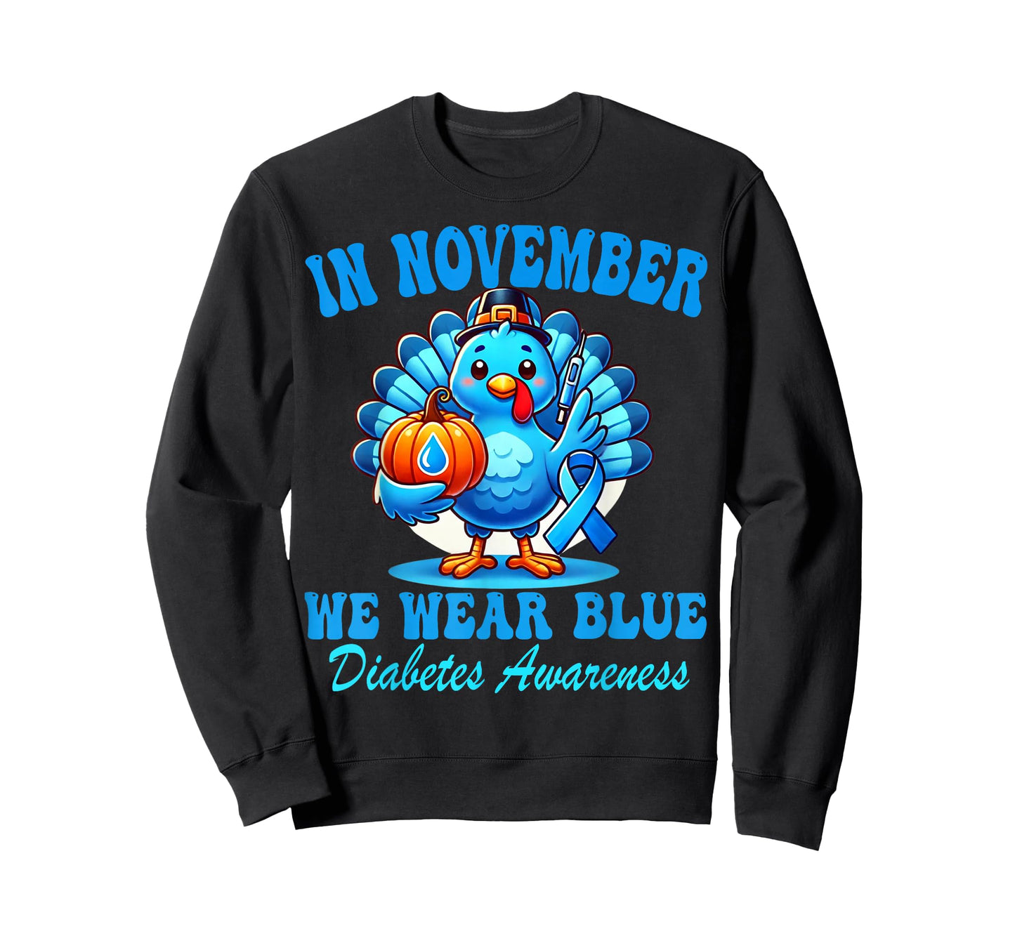 in November We Wear Blue Diabetes Awareness Ribbon Turkey T-Shirt