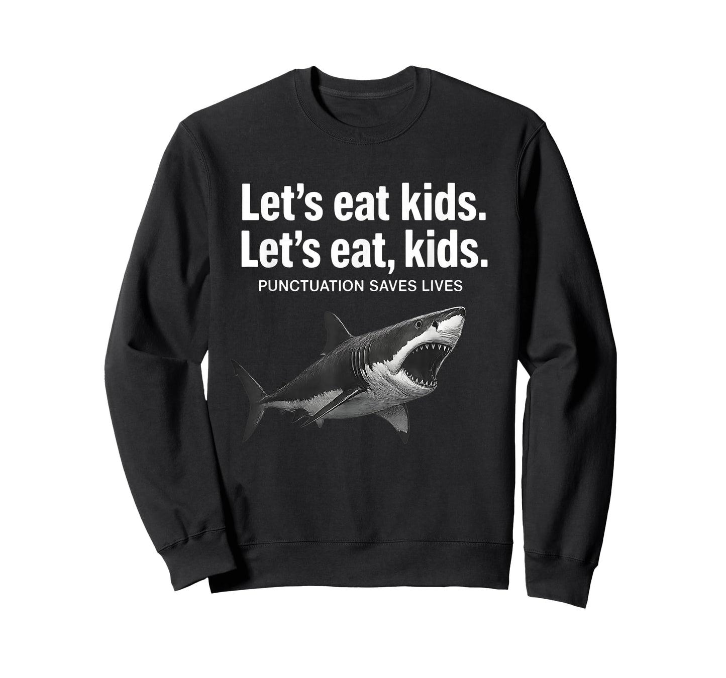 Funny Let's Eat Kids Punctuation Saves Lives Grammar Shark T T-Shirt