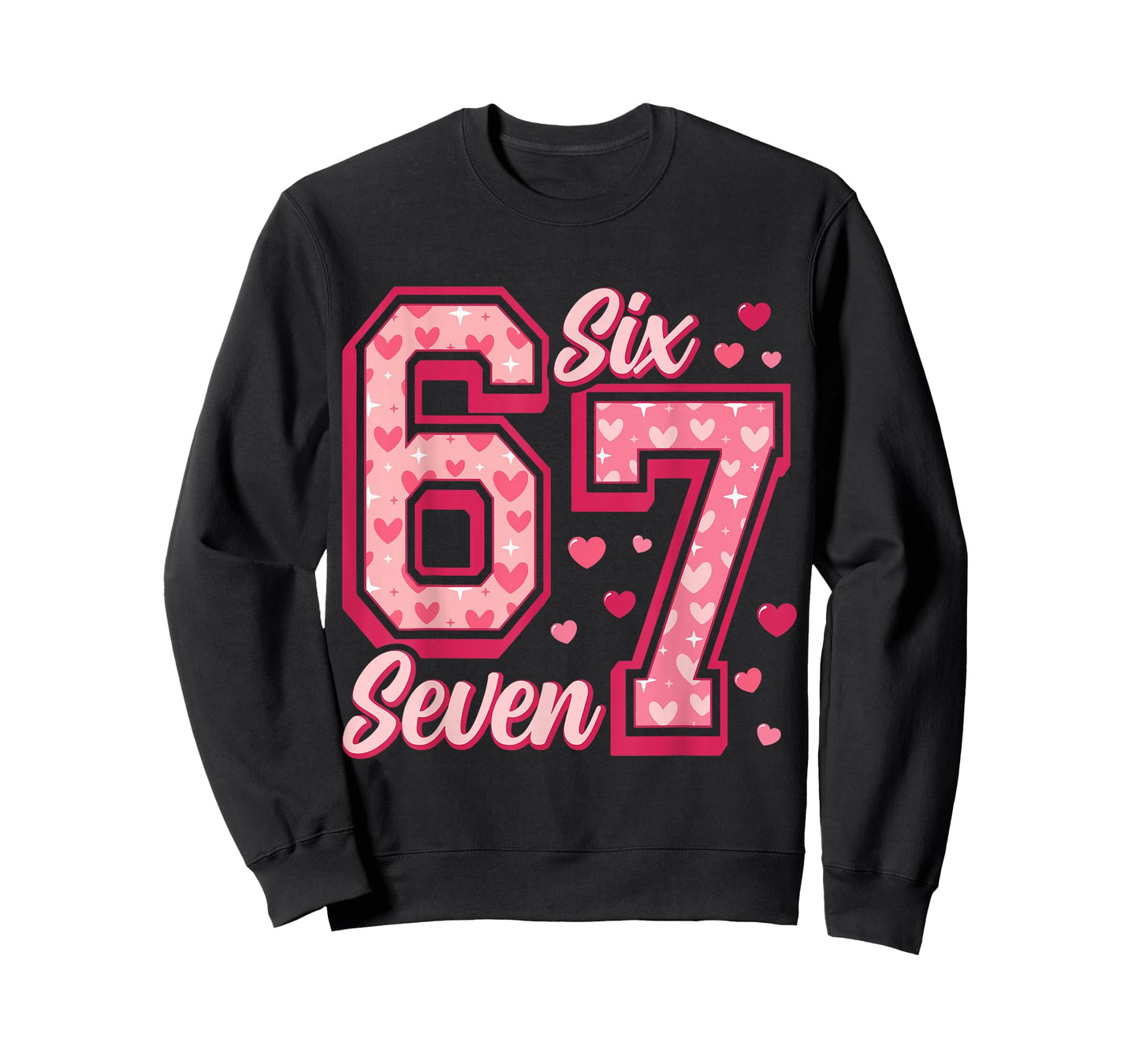 Funny Six Seven 6 7 Meme Pink Heart 6 7 Valentine’s Day T-Shirt