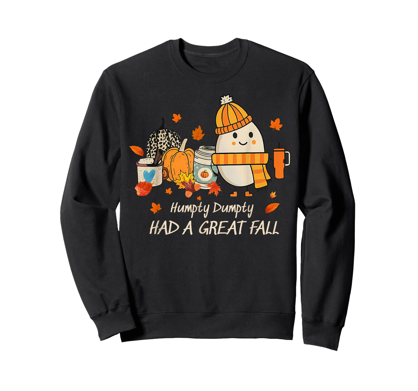Humpty Dumpty Had A Great Fall Thanksgiving Autumn Halloween T-Shirt