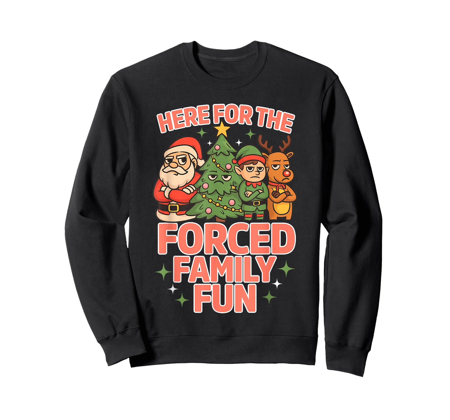 Here for The Forced Family Fun Chrismas Santa Deer Tree T-Shirt