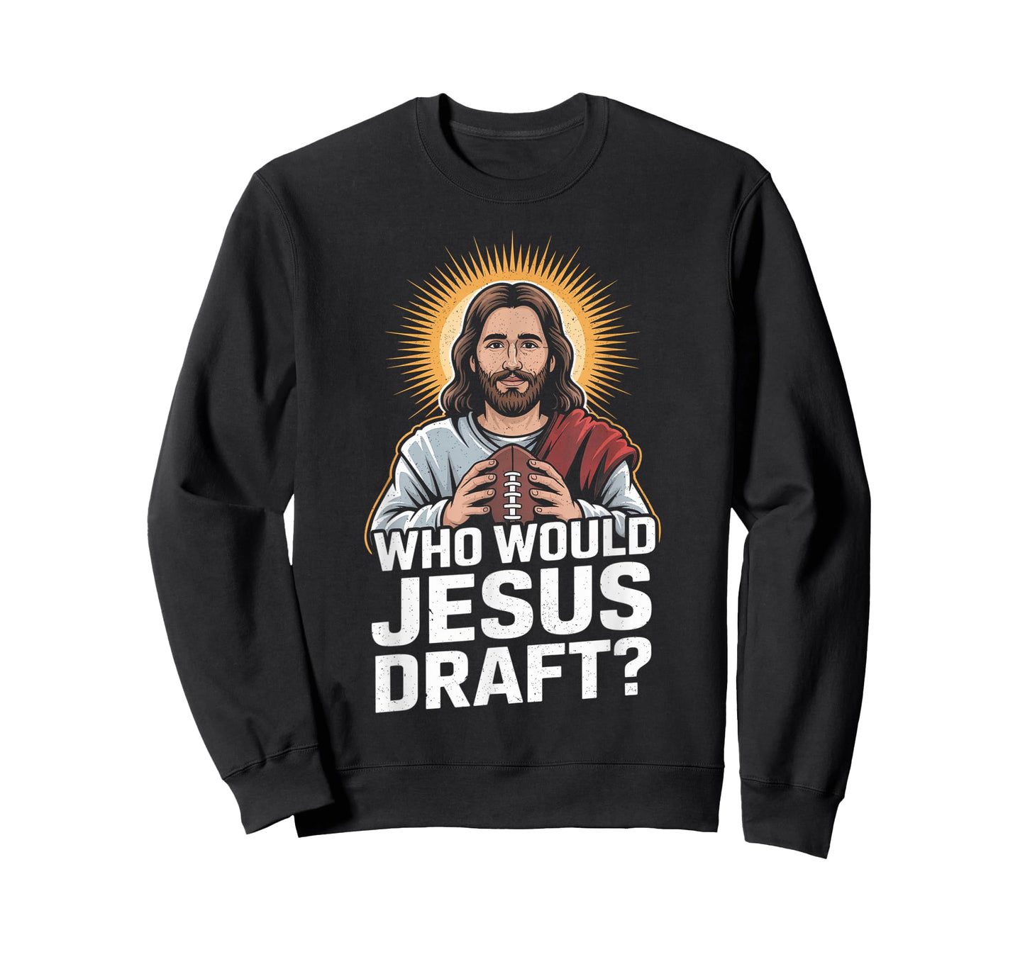 Who Would Jesus Draft Funny Fantasy Football Jesus T-Shirt
