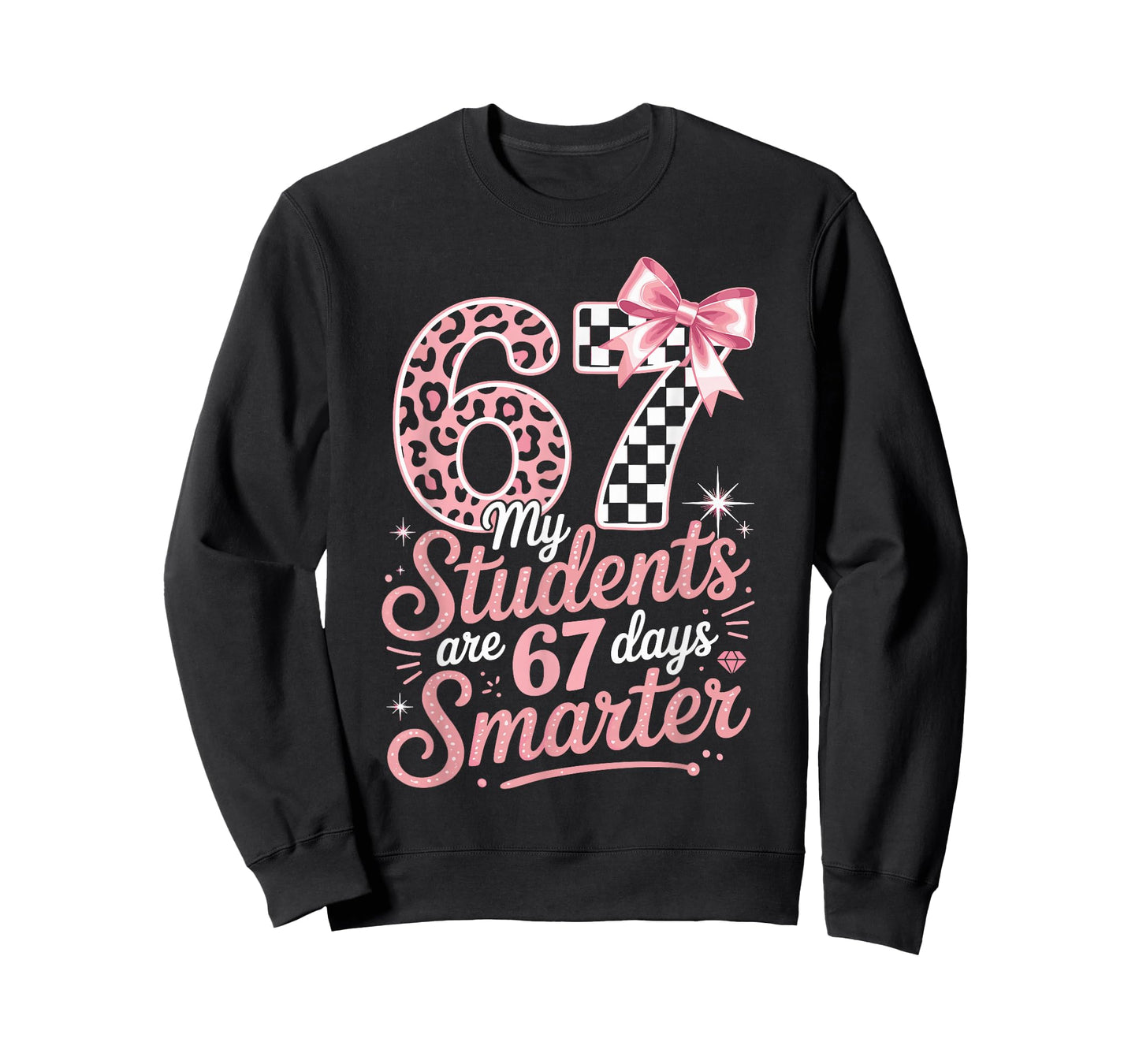 67 Days Smarter Six Seven Days 67 Meme 6 7 Students Teachers T-Shirt