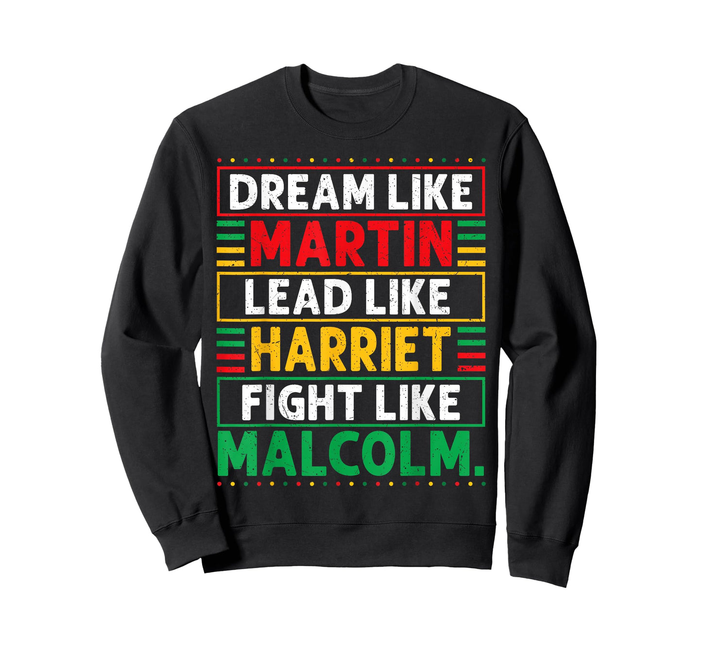 Dream Lead Fight Like Leaders Black History Men Women T-Shirt