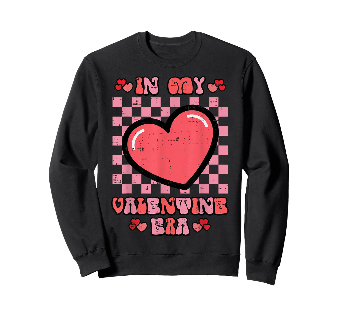 in My Valentine Era Heart Retro Valentines Day Men Women T-Shirt