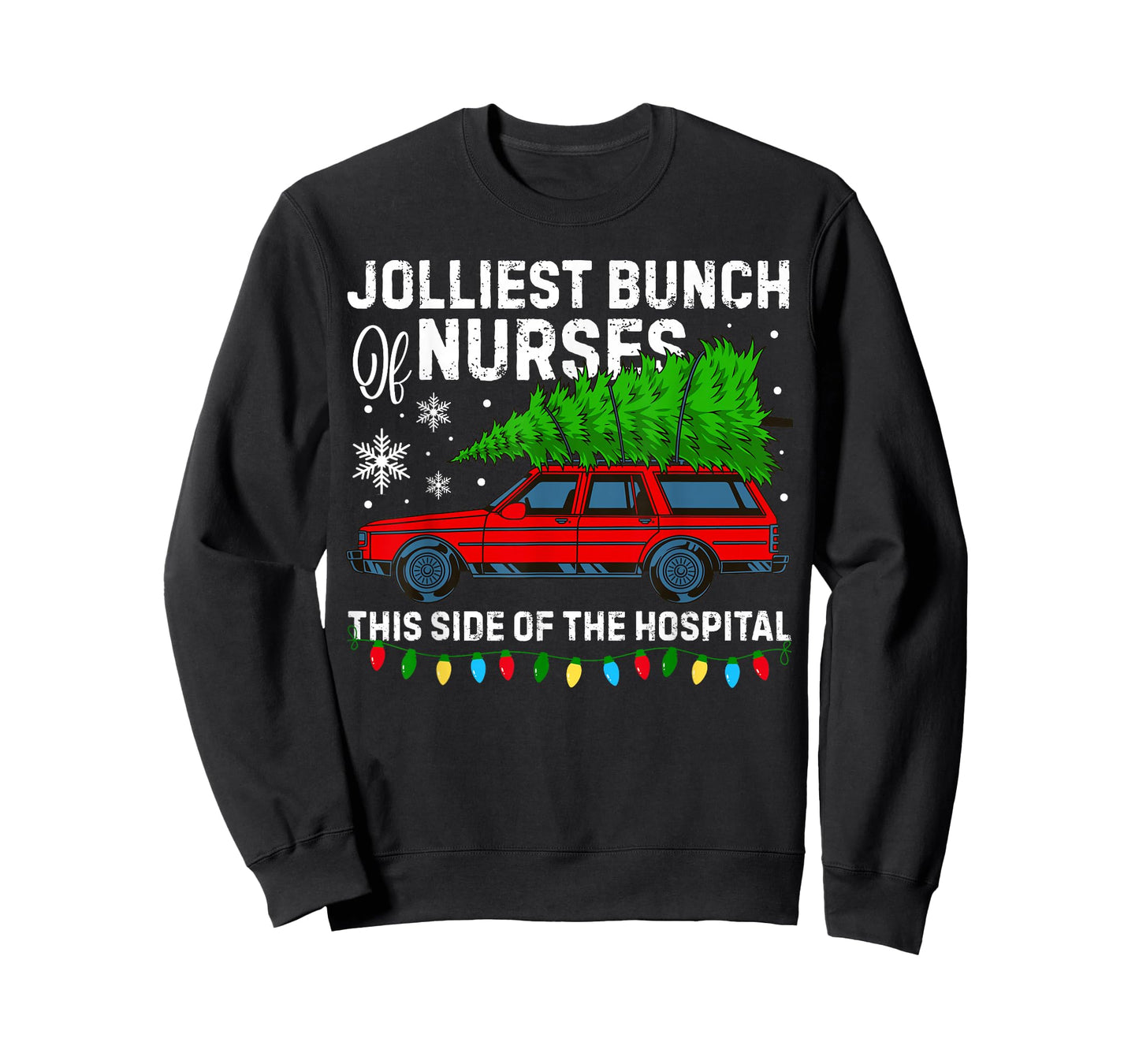 Jolliest Bunch of Nurses This Side of The Hospital Christmas T-Shirt
