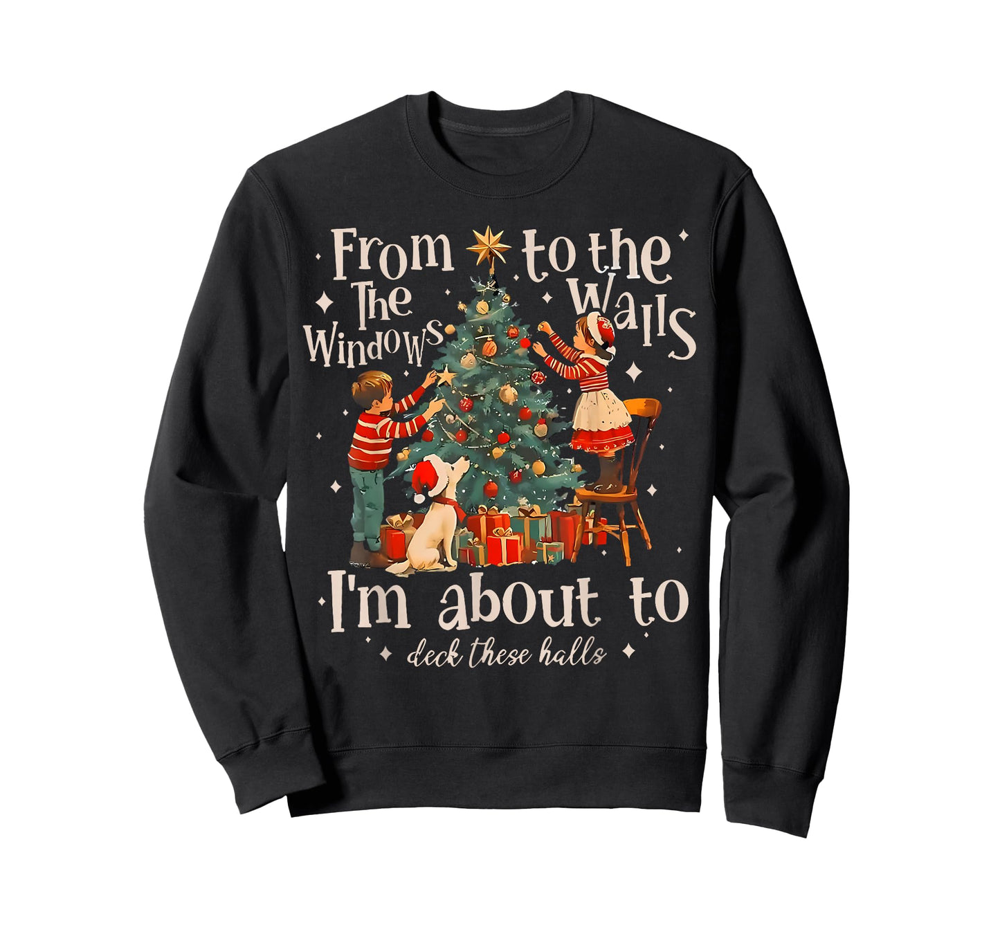 from The Windows to Walls I'm About Deck These Halls Xmas T-Shirt