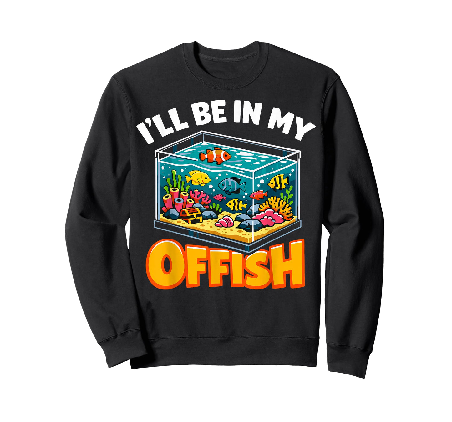 I’ll Be in My Offish Funny Aquarium Fish Tank Lover T-Shirt