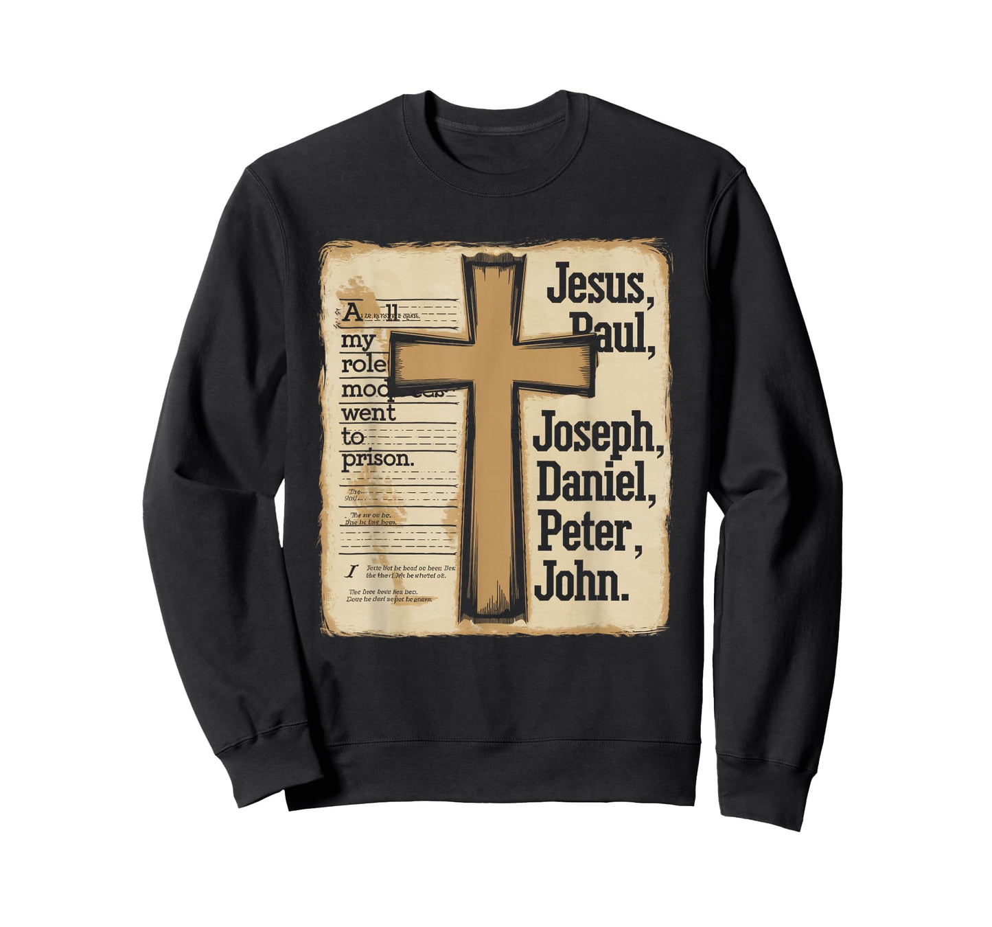 All My Role Models Went to Prison Jesus God Bible Gospel T-Shirt