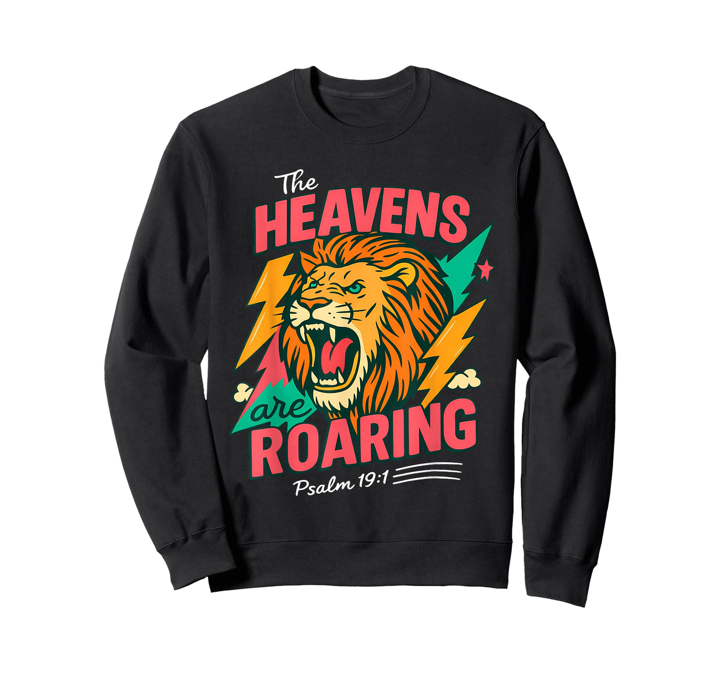 The Heavens are Roaring Psalm 19:1 Lion Christian Faith T-Shirt