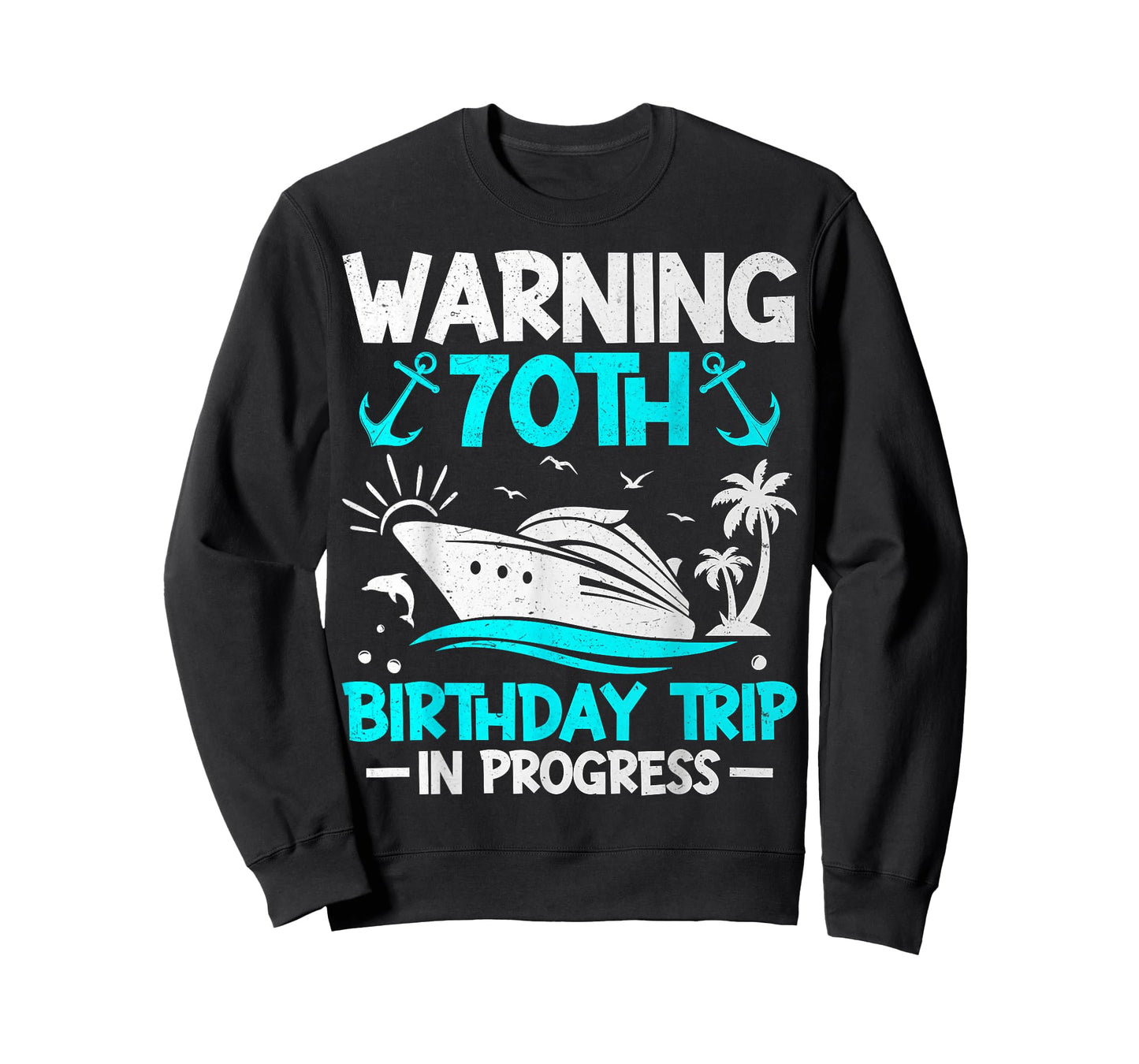 Warning 70th Birthday Trip in Progress - Cruise 70 Years Old T-Shirt