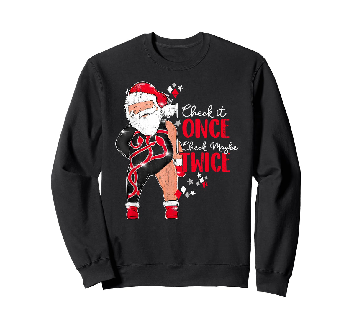 I Check It Once I Check Maybe Twice T-Shirt