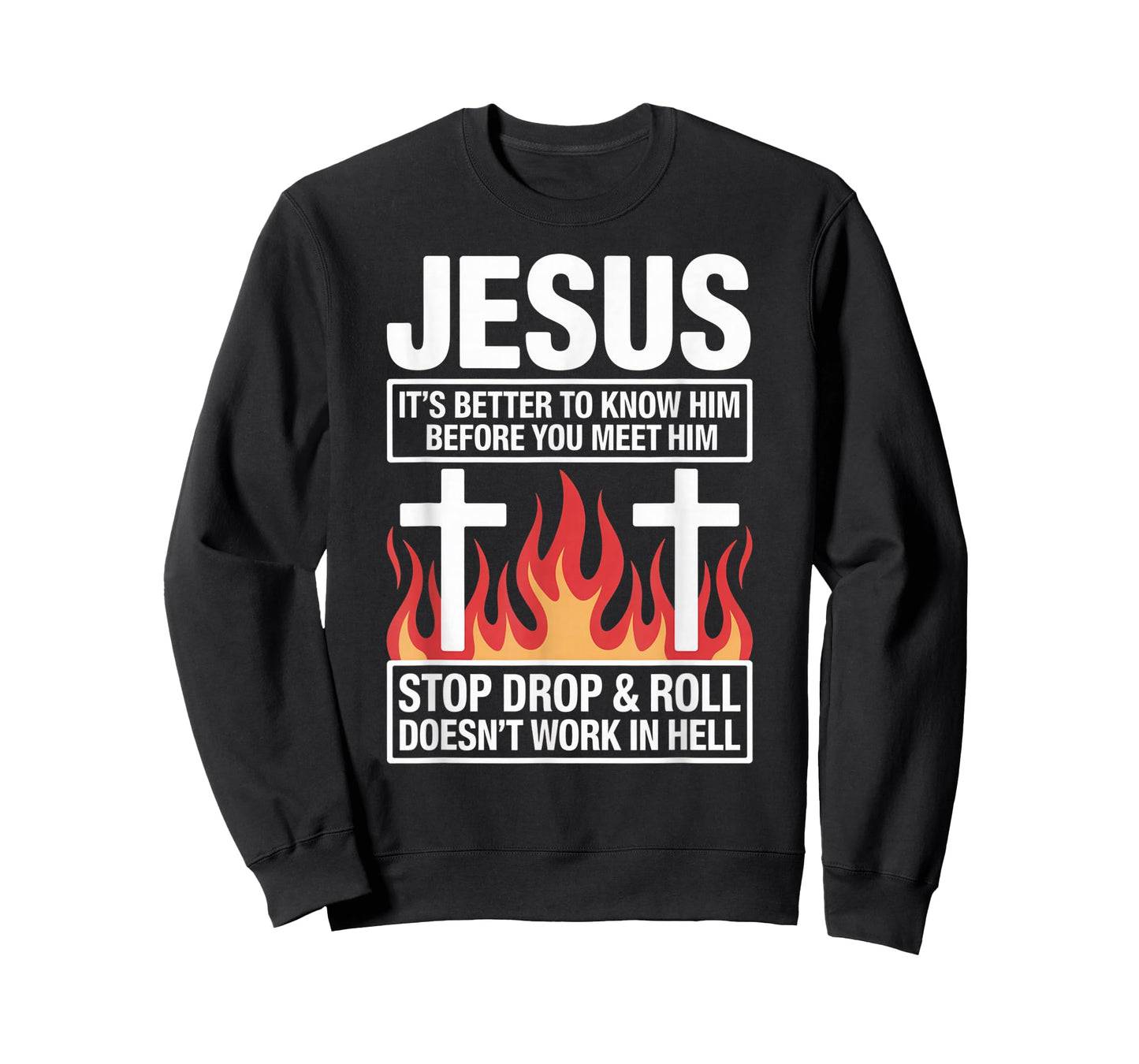 Jesus Its Better to Know Him Before You Meet Him T-Shirt