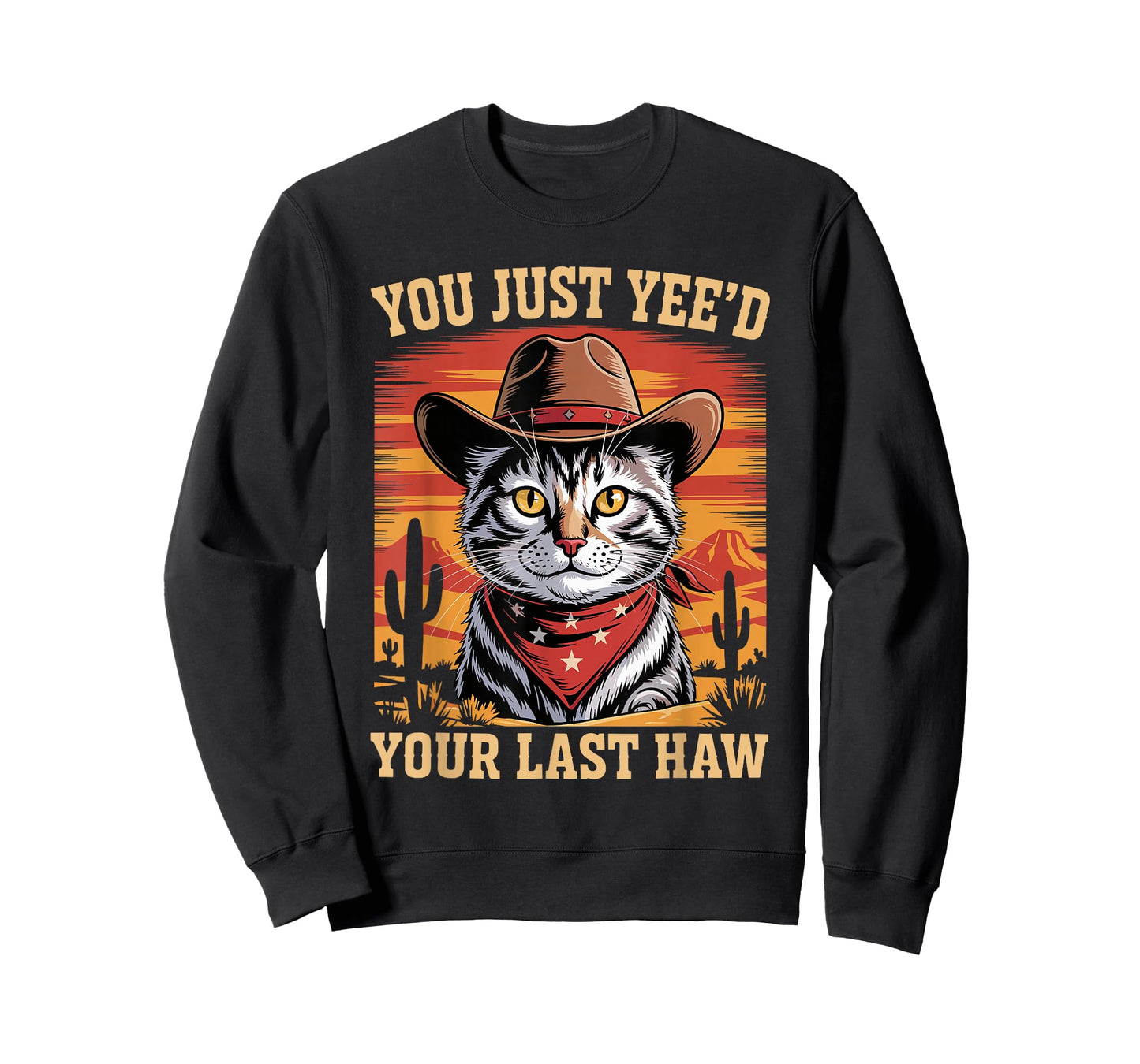 Funny Cat Cowboy You Just Yee'd Your Last Haw Western T-Shirt