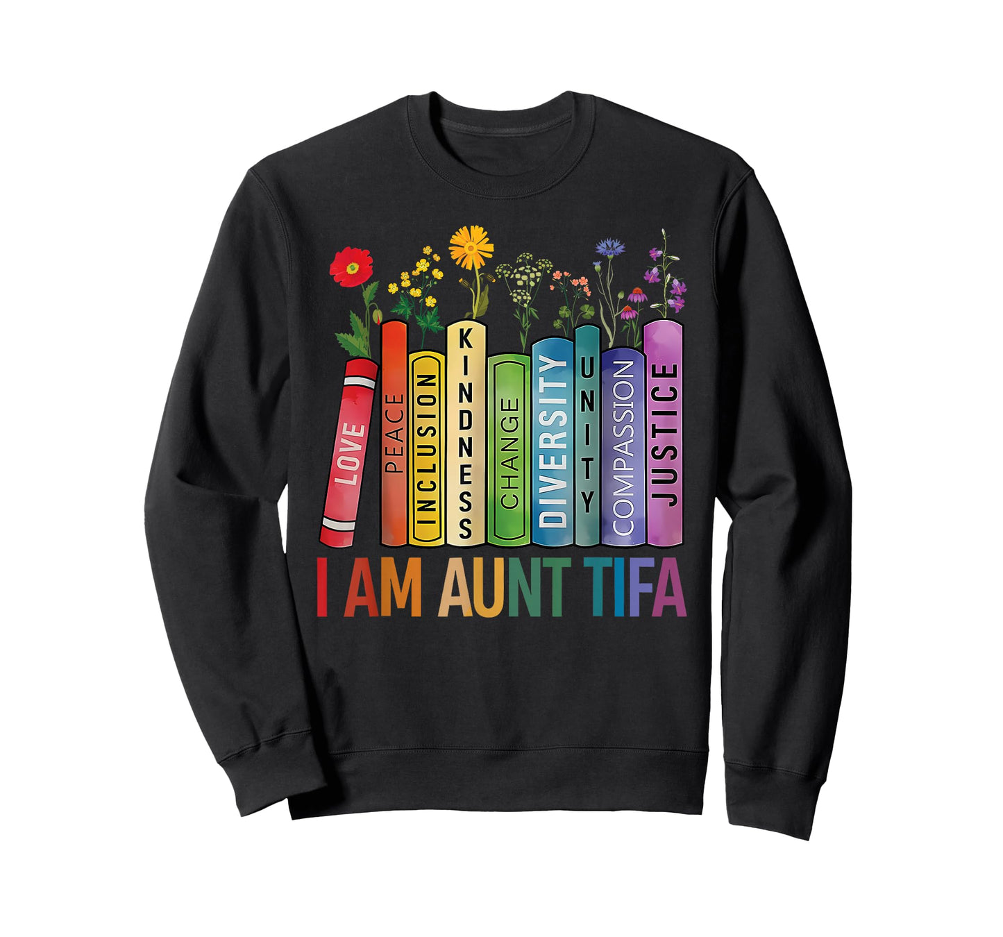 I Am Aunt Tifa Floral Flowers Aunt Tifa Funny Aunt Tifa T-Shirt