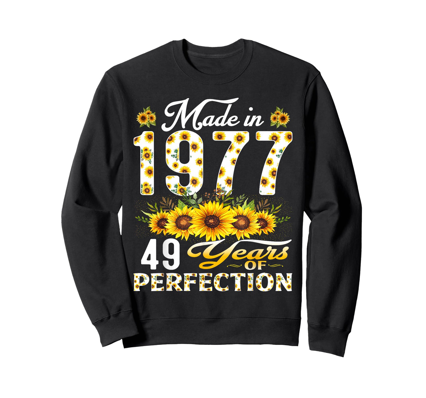 49 Year Old Made in 1977 Sunflower 49th Birthday Women T-Shirt