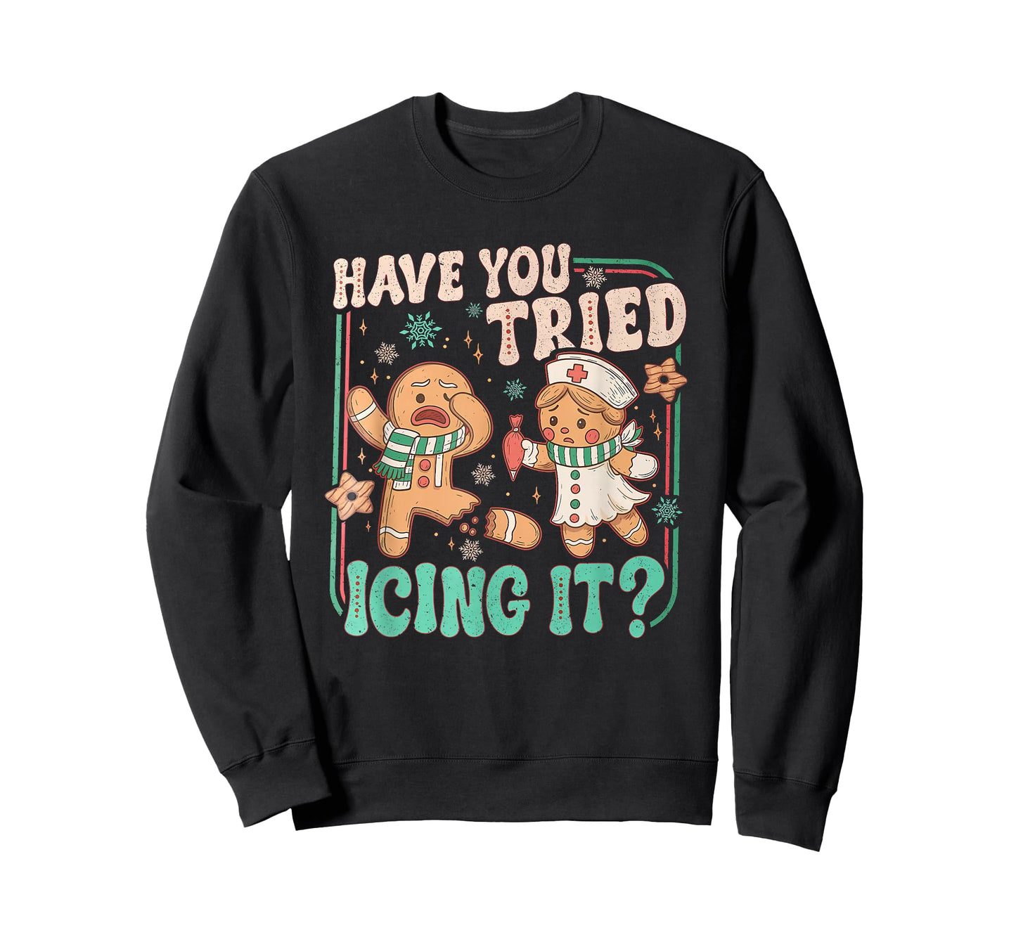 Have You Tried Icing It ? Funny Gingerbread Christmas T-Shirt