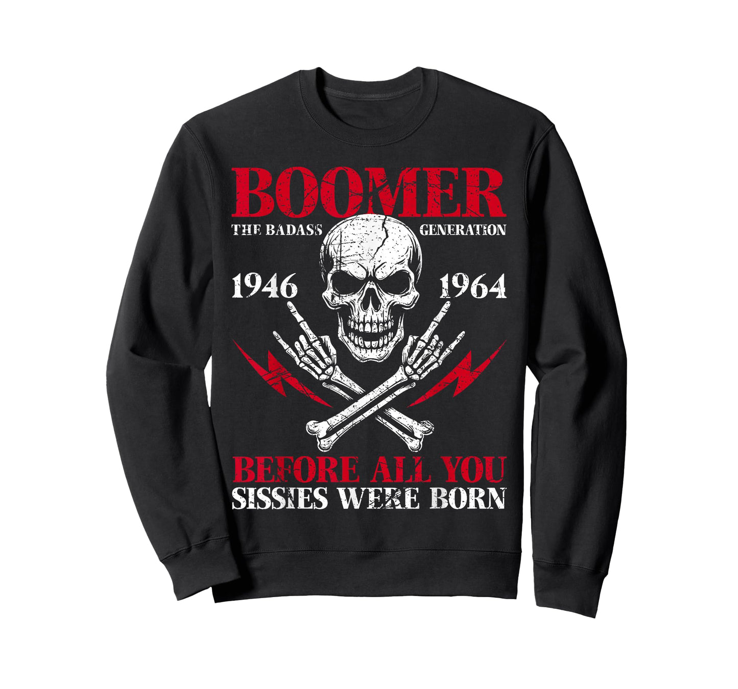 Boomer Generation Badass Before All You Sissies 1946 1964 T-Shirt