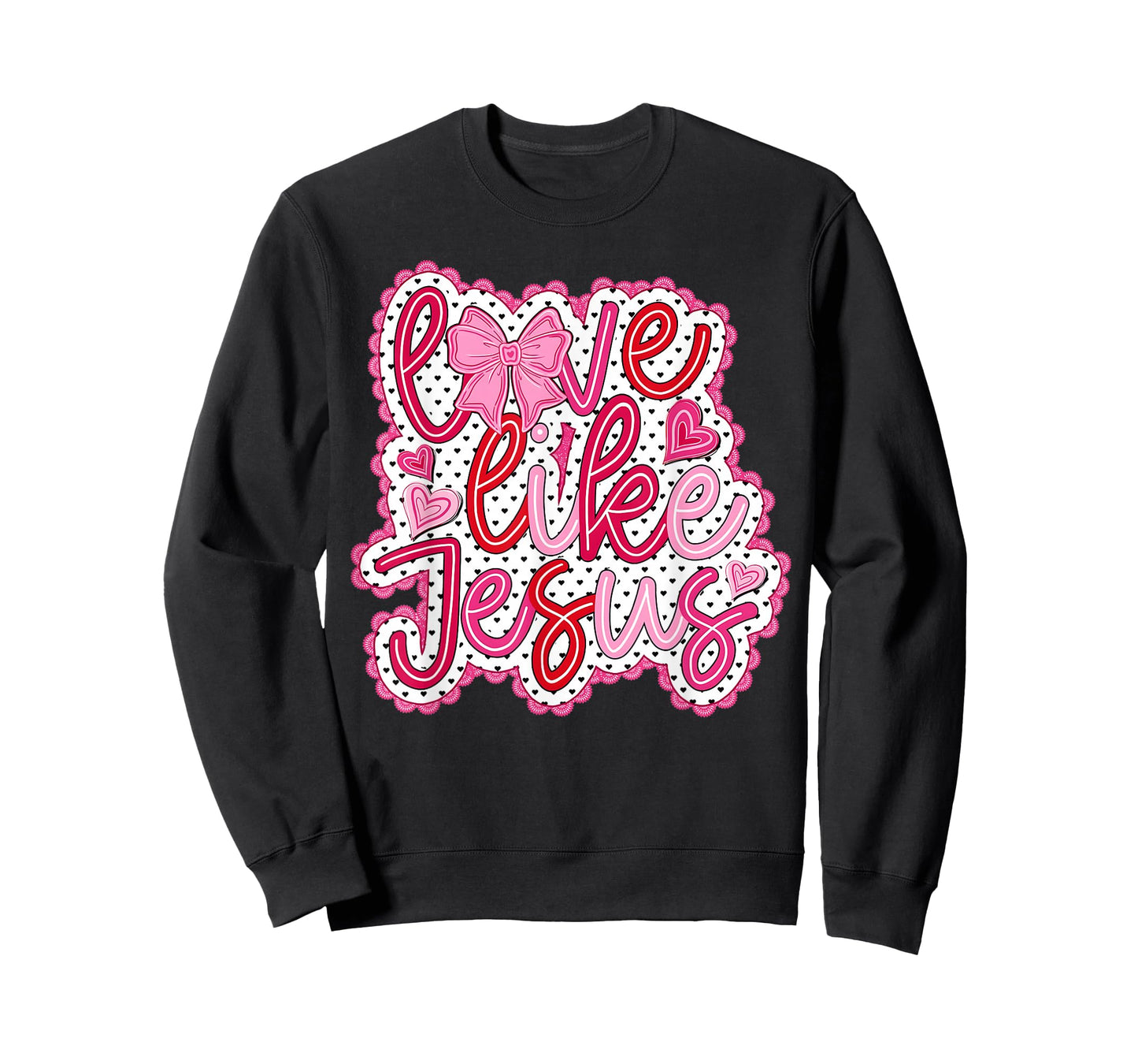 Preppy Valentine Love Like Jesus John 15:12 Girl Women T-Shirt