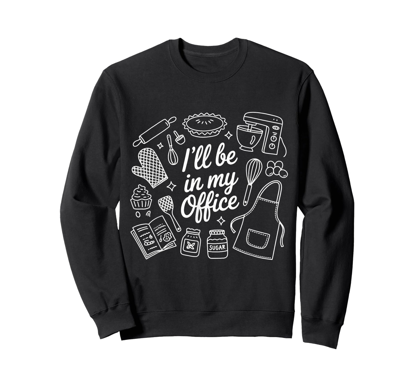 I'll Be in My Office Baking T-Shirt