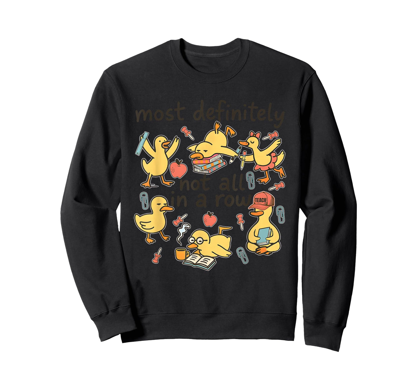 Most Definitely Not All in A Row Duck Meme 100 Day of School T-Shirt