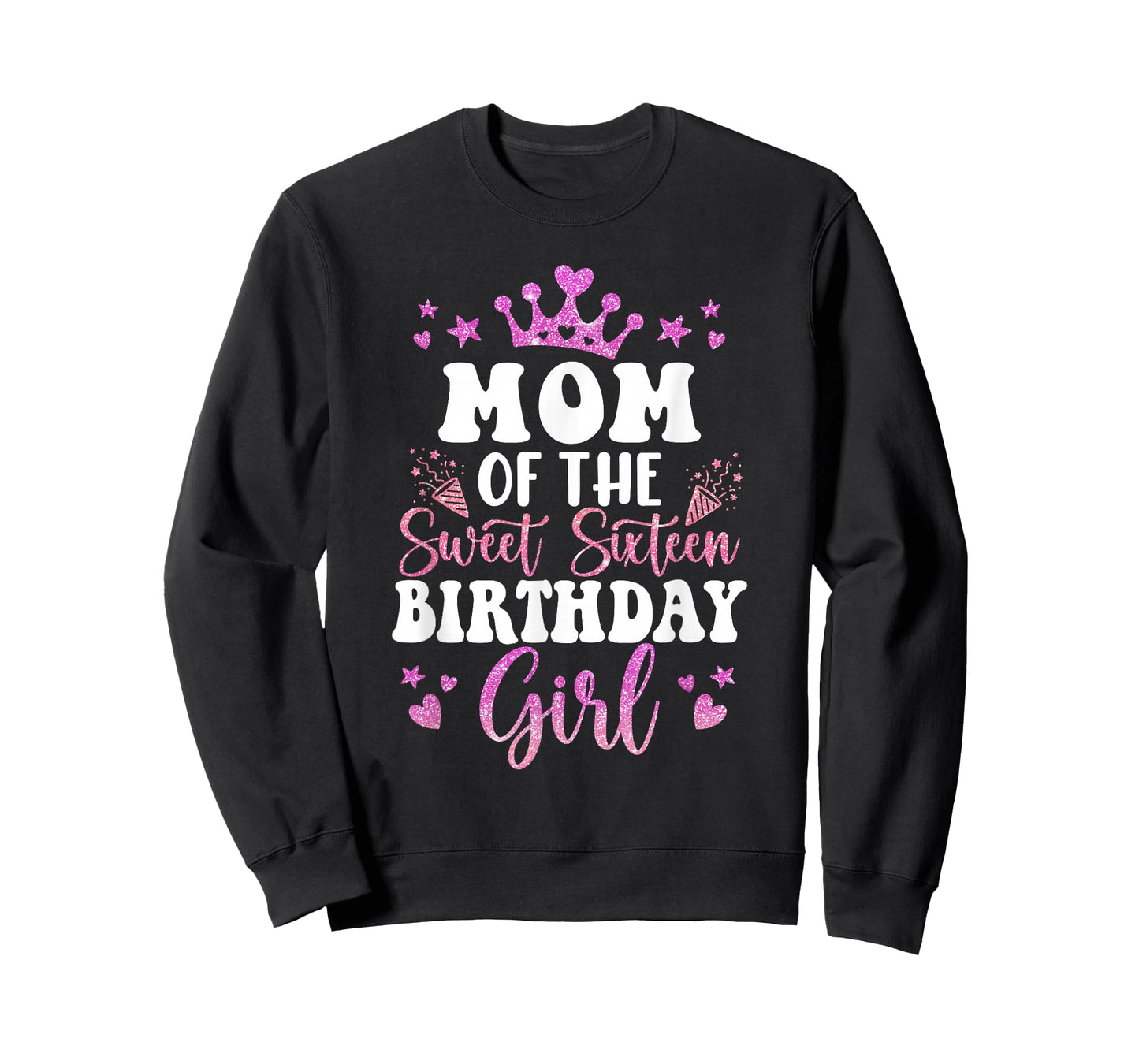 Mom of The Sweet Sixteen Bday Girl 16th Pink Crown T-Shirt