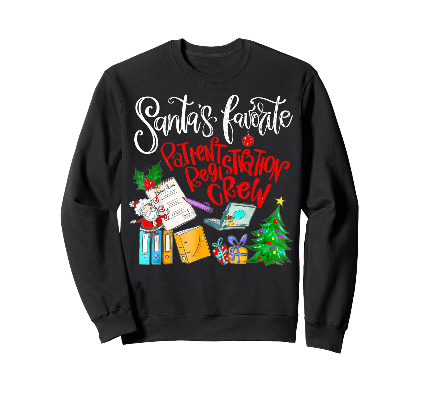 Santa's Favorite Patient Registration Crew Access Christmas T-Shirt