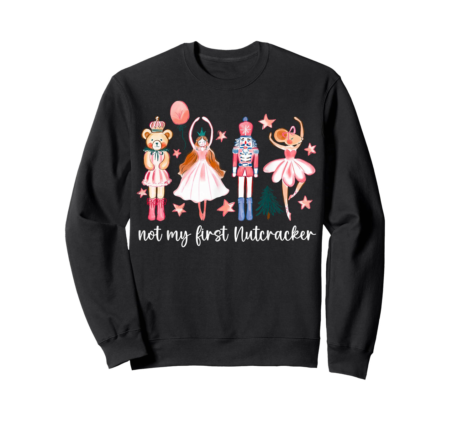Not My First Nutcracker Ballet Sugar Fairy Plum Funny Xmas T-Shirt
