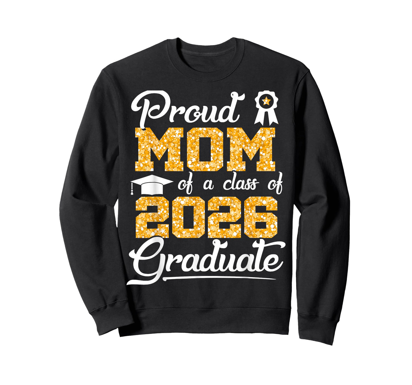 Proud Mom of a Class of 2026 Senior Funny Graduate 2026 T-Shirt