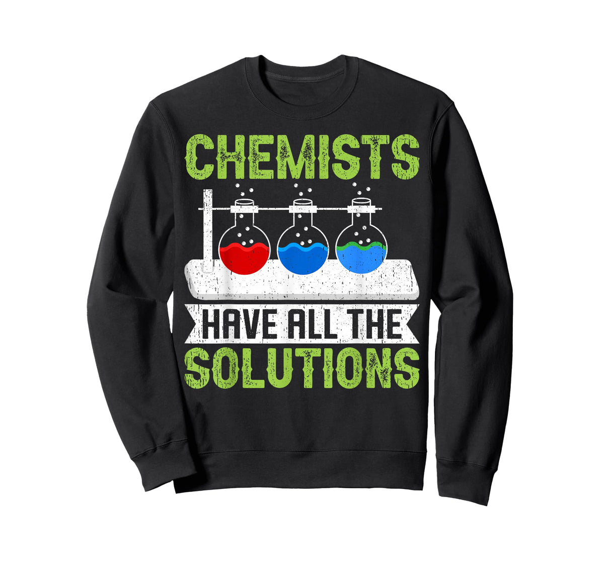 Chemists Have All The Solutions Chemistry Lab T-Shirt
