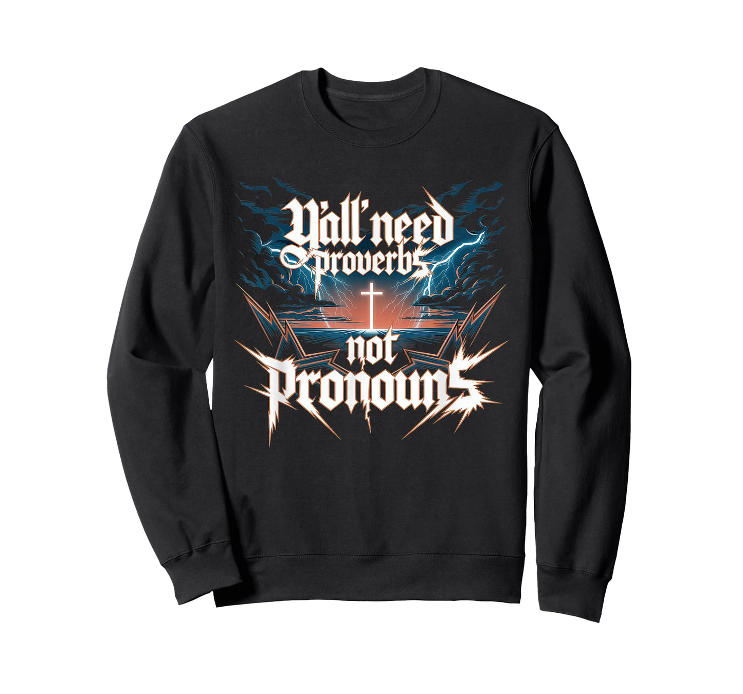 Y'all Need Proverbs Not Pronouns Tshirt Jesus Christianity T-Shirt